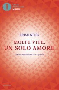 Molte vite molti maestri - Brian Weiss