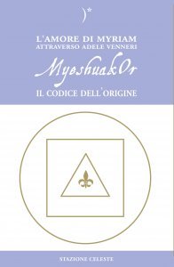 MyeshuakOr. Il Codice dell'Origine - Libro