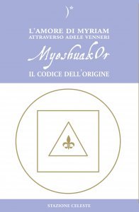 MyeshuakOr. Il Codice dell'Origine - Libro