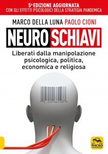 Neuroschiavi - 5°Edizione Aggiornata e Ampliata