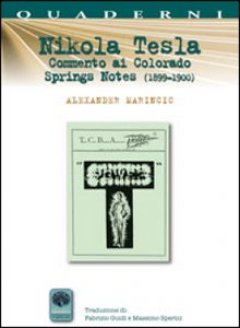 Nikola Tesla - Commento ai Colorado Springs Notes - Libro