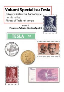 Nikola Tesla filatelia, Banconote e Numismatica. Ritratti di Tesla nel Tempo - Libro