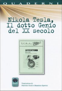 Nikola Tesla, il dotto genio del XX secolo - Libro