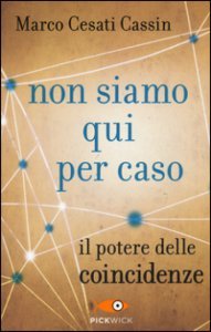 Non siamo qui per caso - Libro