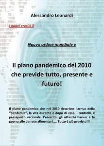 Nuovo ordine mondiale e il piano pandemico del 2010 - I nuovi eretici 3 - Libro