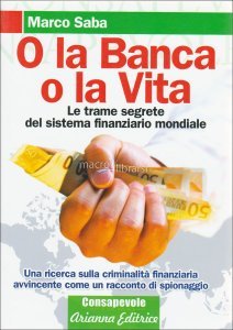 O la Banca o la Vita - Libro