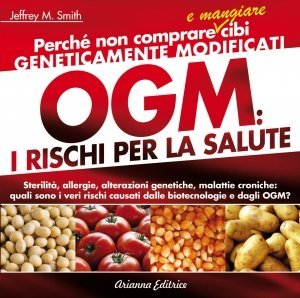OGM: i Rischi per la Salute - Libro