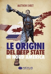 Le Origini del Deep State in Nord America - Libro