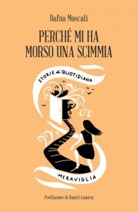 Perche mi Ha Morso una Scimmia - Libro