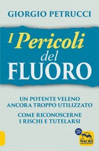 I pericoli del fluoro