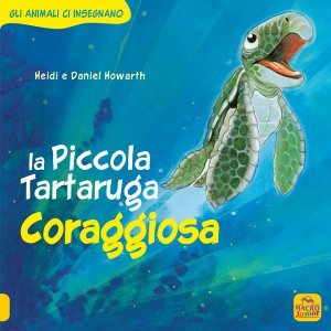 La Piccola Tartaruga Coraggiosa - Libro