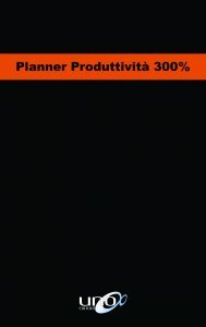 Planner Produttività 300% (Uno 2018) - Libro