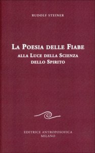 Poesia delle Fiabe alla Luce della Scienza dello Spirito - Libro