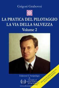 La pratica del pilotaggio - La via della salvezza - Volume 2 - Libro