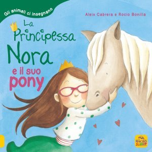 La principessa Nora e il suo Pony - Libro