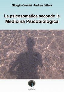 Psicosomatica Secondo la Medicina Psicobiologica - Libro