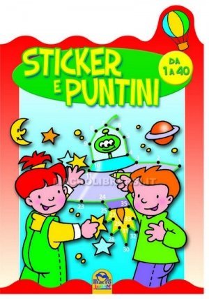 Puntini 4 - Con Stickers Colorati  - da 1 a 40 Puntini - Libro