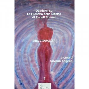 Quaderni su La Filosofia della Libertà di Rudolf Steiner vol. 7 - Libro