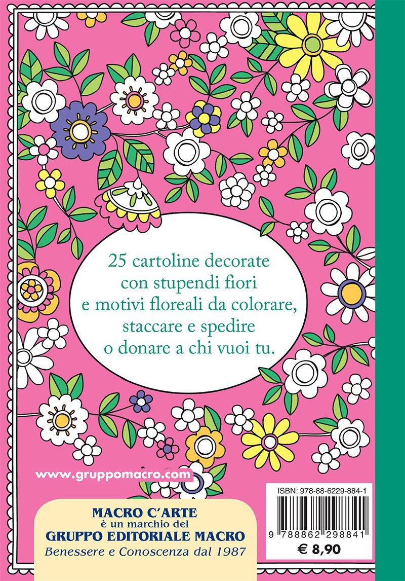 I Quaderni dell Art Therapy Le Pi¹ Belle Cartoline Floreali da Colorare LIBRO