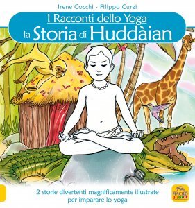 I Racconti dello Yoga - La Storia di Huddaian - Libro illustrato