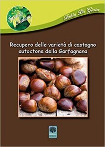 Recupero delle Varietà di Castagno Autoctone della Garfagnana - Libro