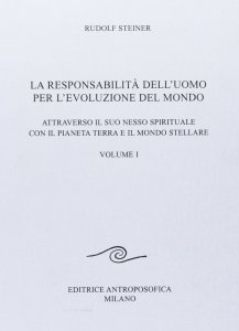 Responsabilità dell'Uomo per l'Evoluzione del Mondo-Vol.I - Libro