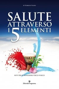Salute Attraverso i 5 Elementi - Libro