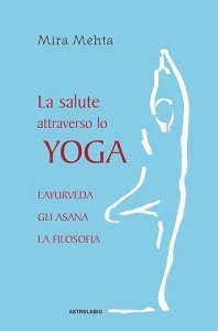 Salute attraverso lo yoga - Libro