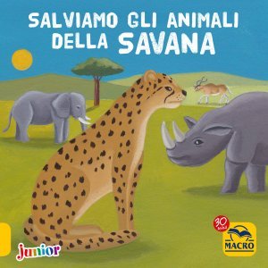 Salviamo gli Animali della Savana - Libro