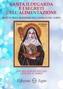 Santa Ildegarda e i segreti dell'alimentazione - Libro