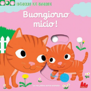 Scorri Le Storie - Buongiorno Micio! - Libro