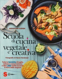 Scuola di Cucina Vegetale e Creativa - Libro