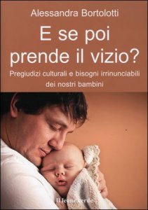 E se poi Prende il Vizio? - Libro