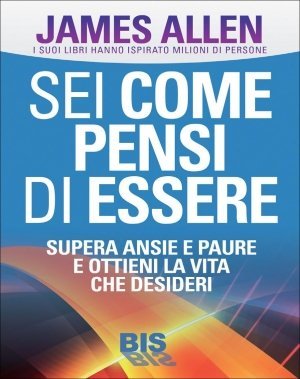 Sei Come Pensi di Essere - Ebook