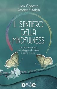 Sentiero della Mindfulness. - Libro