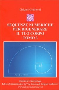 Sequenze numeriche per rigenerare il tuo corpo - Tomo 3 - Libro