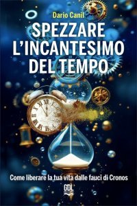 Spezzare l'incantesimo del tempo - Libro
