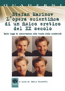 Stefan Marinov - L'Opera Scientifica di un Fisico Eretico del XX Secolo - Libro