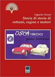 Storie di storie di rottami, regine e motori - Libro