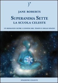 Superanima Sette - La scuola celeste - Libro