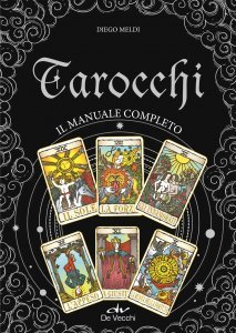 Tarocchi. Il manuale Manuale completo - Libro