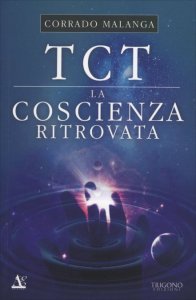 TCT - La Coscienza Ritrovata - Libro