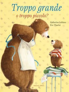 Troppo grande o troppo piccolo? - Libro
