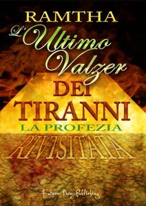 L'Ultimo Valzer dei Tiranni - La Profezia Rivisitata - Libro