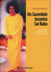 Un Sacerdote Incontra Sai Baba - Libro