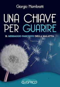 Una chiave per guarire. - Libro