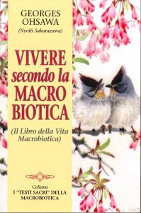 Vivere secondo la macrobiotica - Libro