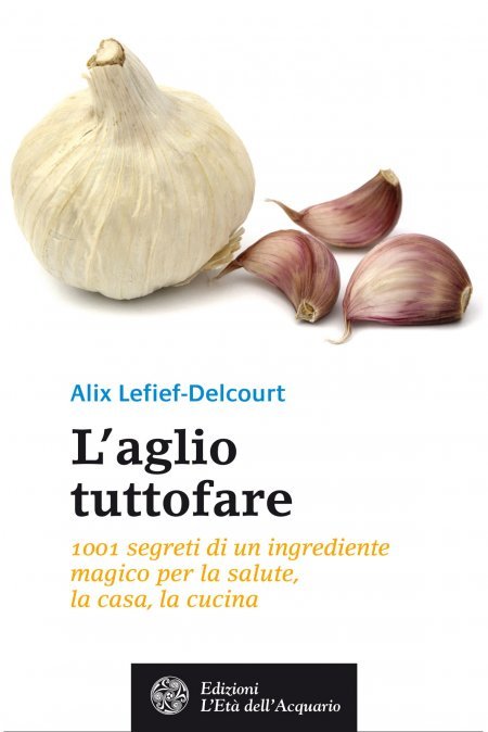 L'aglio tuttofare - Libro