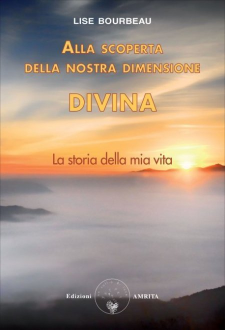 Alla scoperta della nostra dimensione Divina - Libro