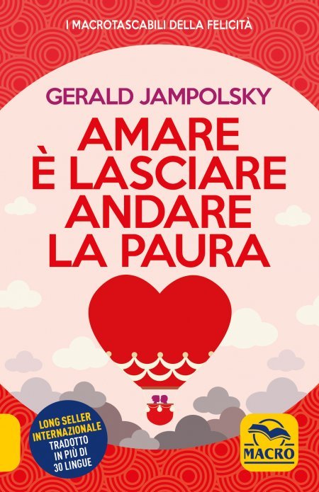 Amare è lasciare andare la paura - Libro